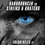 cover: Hardbouncer|Kratchs|Streiks - Frequencies