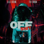 cover: Black Fortune|Fivio Foreign - Off Shit