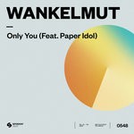 cover: Paper Idol|Wankelmut - Only You