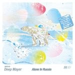 cover: Deep Mayer - Alone In Russia