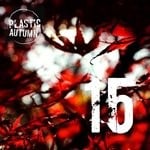 cover: Plastic Autumn - Fifteen