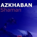 cover: Azkhaban - Shaman