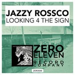 cover: Jazzy Rossco - Looking 4 The Sign