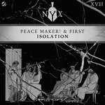 cover: Peace Maker! & First - Isolation