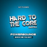 cover: Powerbounce - Show Me You Got