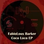 cover: Fabiolous Barker - Coco Loco EP