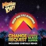 cover: Change Request|Glass Slipper - Keep The Fire Burning (Remixes)