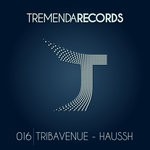 cover: Tribavenue - Haussh