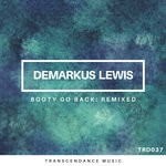 cover: Demarkus Lewis - Booty Go Back: Remixed