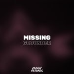 cover: Grounder - Missing