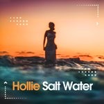 cover: Hollie - Salt Water (Alex Barattini Hot Beach Remixes)