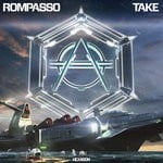 cover: Rompasso - Take (Extended Version)