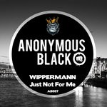 cover: Wippermann - Just Not For Me