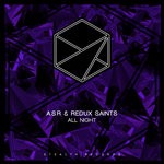 cover: A.s.r & Redux Saints - All Night