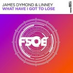 cover: James Dymond|Linney - What Have I Got To Lose