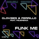 cover: Feuerback|Glovibes & Ferrillo - Funk Me