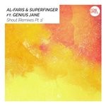 cover: Al-faris|Genius Jane|Superfinger - Shout (Remixes Pt 1)