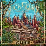 cover: Stick Figure - World On Fire