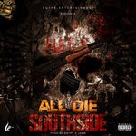 cover: Southside1452 - All Die (Explicit)