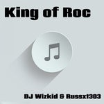 cover: Dj Wizkid|Russxt303 - King Of Roc