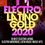 cover: Danilo Orsini|Various - Electro Latino Gold 2020 (18 Best Electro Latino, Electro Merengue, Latin House Music Hits)