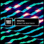 cover: Rrotik - Bring The Beat Back