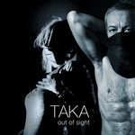 cover: Taka - Out Of Sight