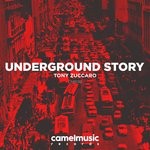 cover: Tony Zuccaro - Underground Story