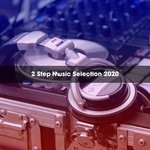 cover: Various - 2 Step Music Selection 2020