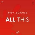 cover: Nick Guarise - ALL THIS