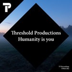 cover: Threshold Productions - Humanity Is You