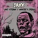 cover: Jaxx - Last Straw