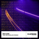 cover: Max Lean - Take Me (Koslow Remix)