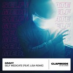 cover: Gravit|Lisa Rowe - Self Medicate