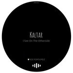 cover: Kaltar - I See On The Otherside