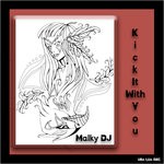 cover: Malky Dj - Kick It With You