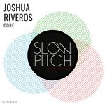 cover: Joshua Riveros - Core