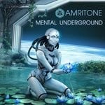 cover: Amritone - Mental Underground