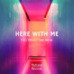 cover: Feel Project|Nevve - Here With Me