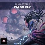 cover: Jamaster A - I'm So Fly