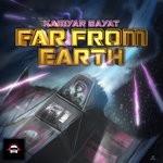 cover: Kamyar Bayat - Far From Earth