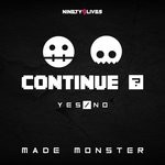 cover: Made Monster - Continue