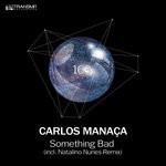 cover: Carlos Manaca - Something Bad (Remixes)