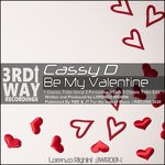 cover: Cassy D - Be My Valentine