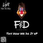 cover: Davide Leggieri|Fabrizio Leggieri - This How We Do It EP