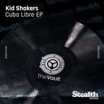 cover: Kid Shakers - Cuba Libre EP