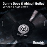 cover: Danny Dove - Where Love Lives (feat Abigail Bailey)