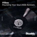 cover: Pillbox - Pounding Your Soul (2006 Remixes)