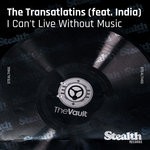 cover: India|THE TRANSATLATINS - I Can't Live Without Music (Remixes)