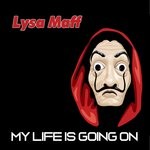 cover: Lysa Maff - My Life Is Going On